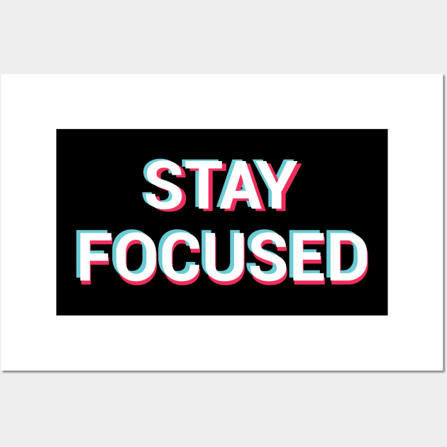 Stay Focused Focus Motivational Quote Typography Wall Art by alltheprints